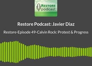 Restore Podcast – Calvin B. Rock